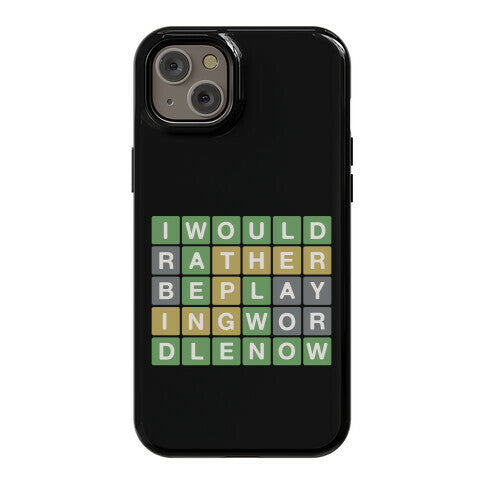 I Would Rather Be Playing Wordle Now Parody Phone Case